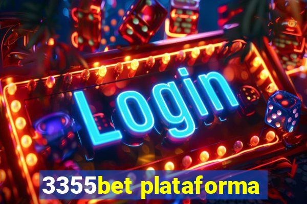 3355bet plataforma